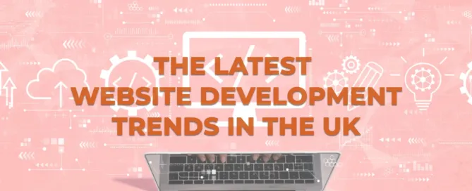 latest website development trends uk